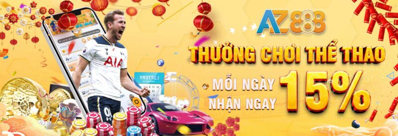 AZ888 thưởng cá cược thể thao cực hấp dẫn